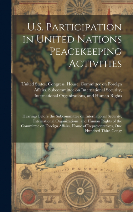 U.S. Participation in United Nations Peacekeeping Activities