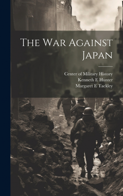 The war Against Japan