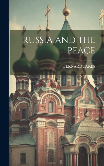 RUSSIA AND THE PEACE