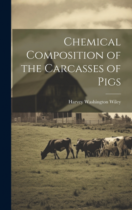 Chemical Composition of the Carcasses of Pigs