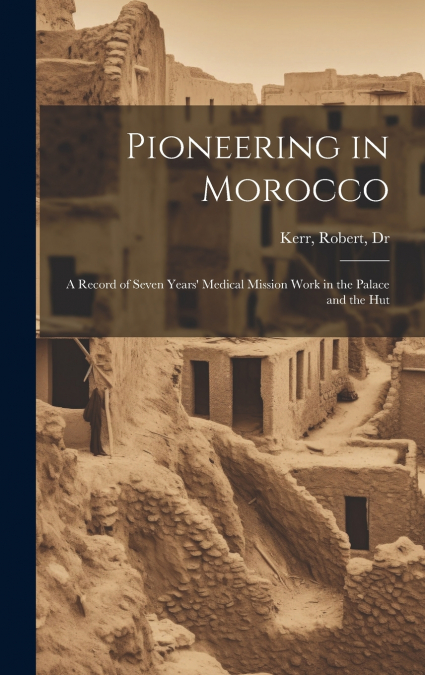 Pioneering in Morocco