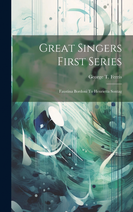 Great Singers First Series