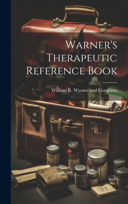 Warner’s Therapeutic Reference Book