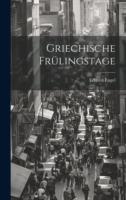 Griechische Frülingstage