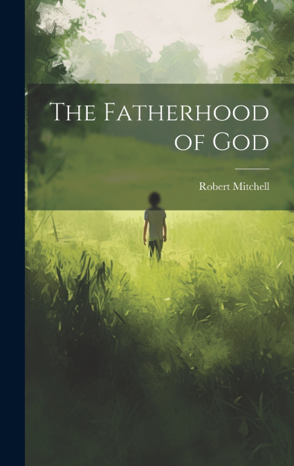 The Fatherhood of God