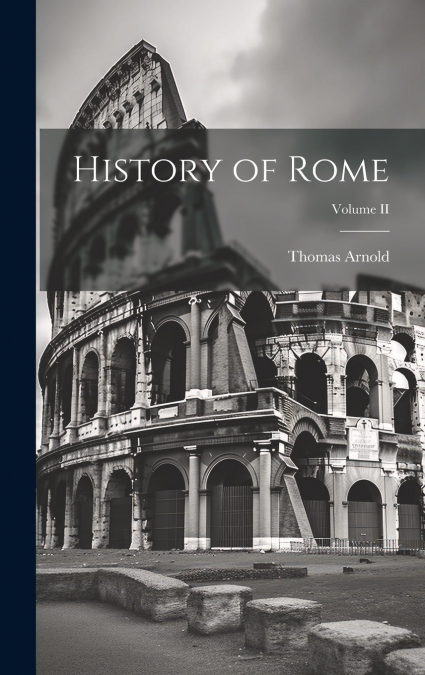 History of Rome; Volume II