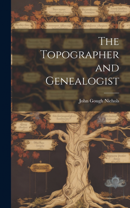 The Topographer and Genealogist