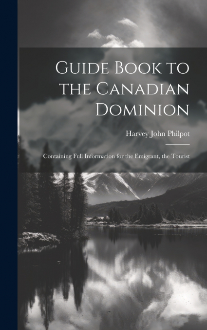 Guide Book to the Canadian Dominion