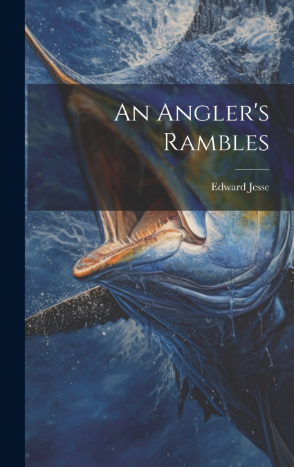 An Angler’s Rambles
