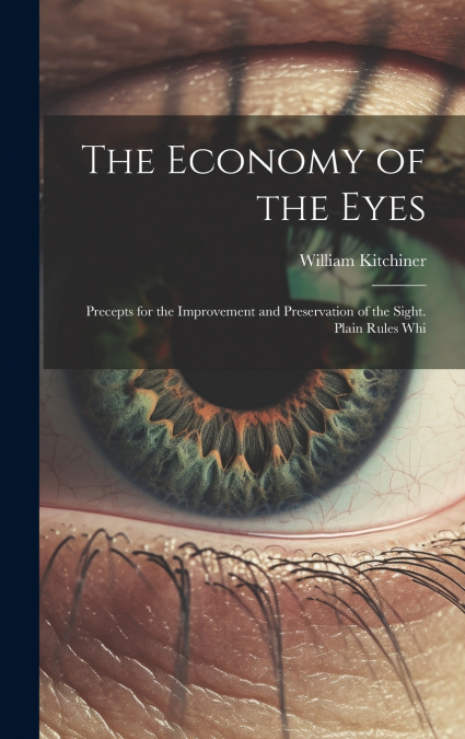 The Economy of the Eyes