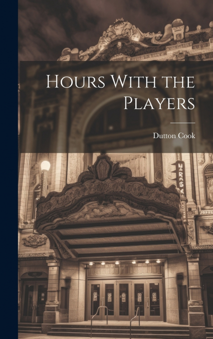 Hours With the Players