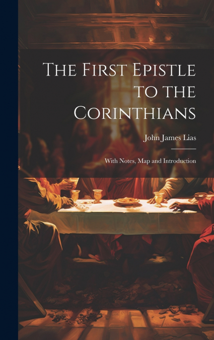 The First Epistle to the Corinthians