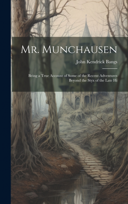 Mr. Munchausen