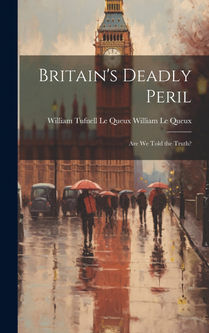 Britain’s Deadly Peril