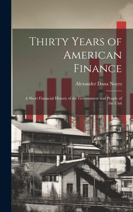 Thirty Years of American Finance