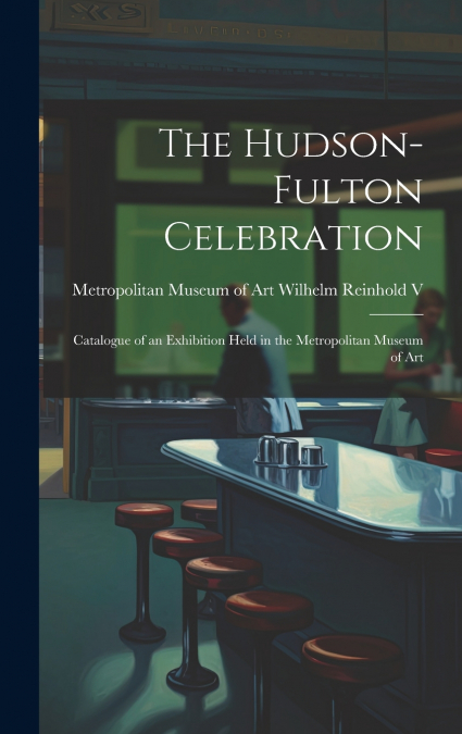 The Hudson-Fulton Celebration