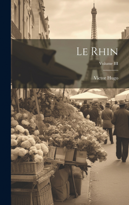 Le Rhin; Volume III