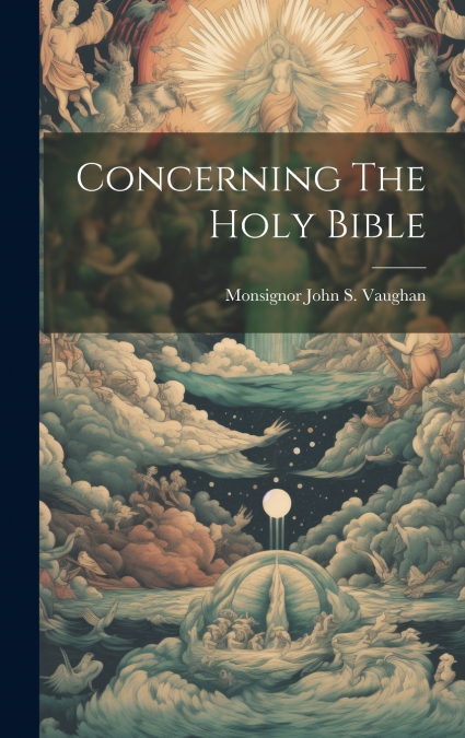 Concerning The Holy Bible