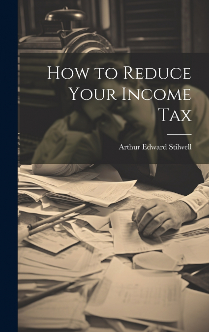 How to Reduce Your Income Tax