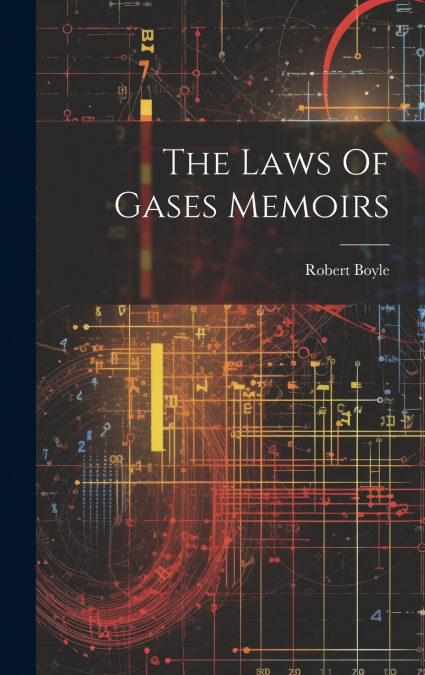 The Laws Of Gases Memoirs
