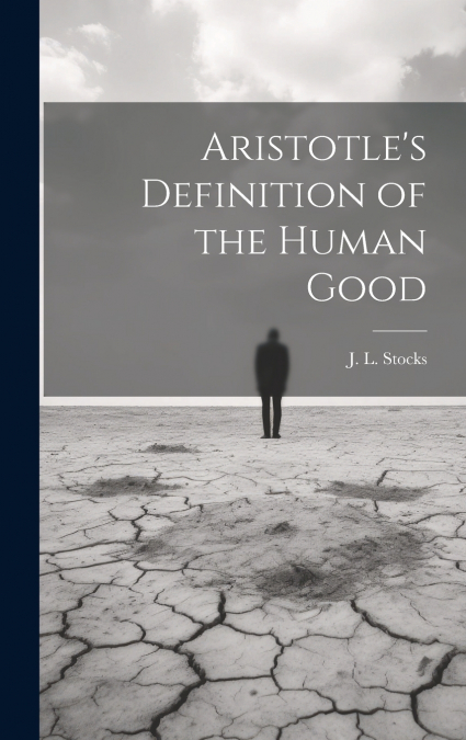Aristotle’s Definition of the Human Good