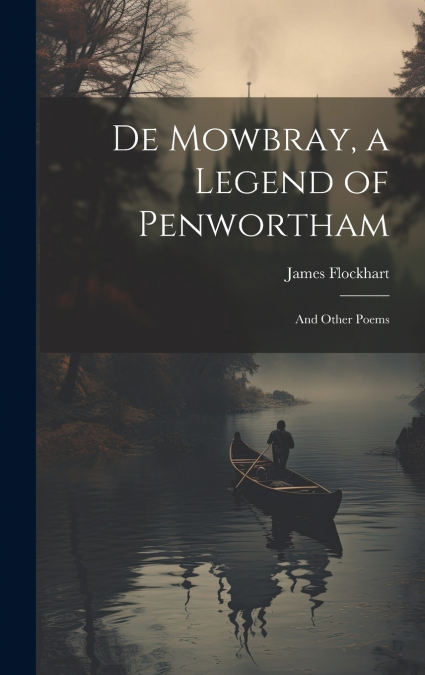 De Mowbray, a Legend of Penwortham