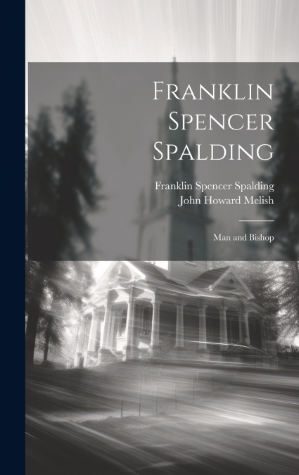 Franklin Spencer Spalding
