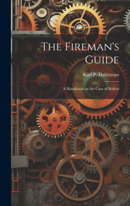 The Fireman’s Guide