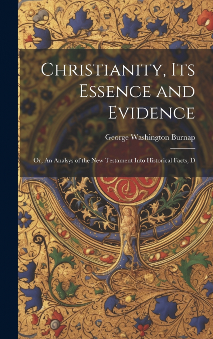 Christianity, its Essence and Evidence