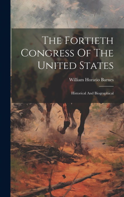 The Fortieth Congress Of The United States