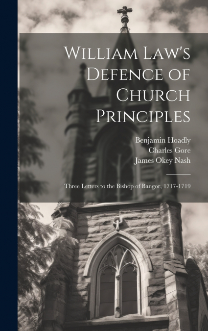 William Law’s Defence of Church Principles