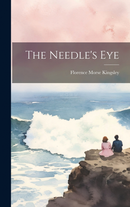 The Needle’s Eye