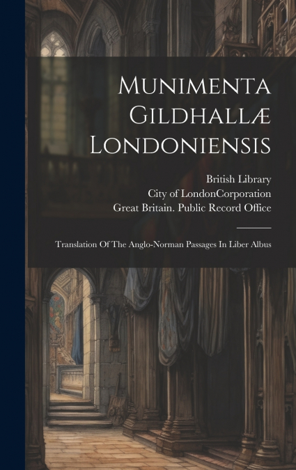 Munimenta Gildhallæ Londoniensis