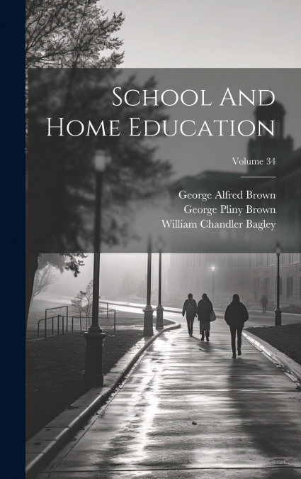 School And Home Education; Volume 34