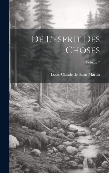 De L’esprit Des Choses; Volume 7
