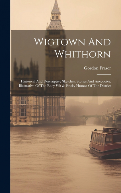 Wigtown And Whithorn
