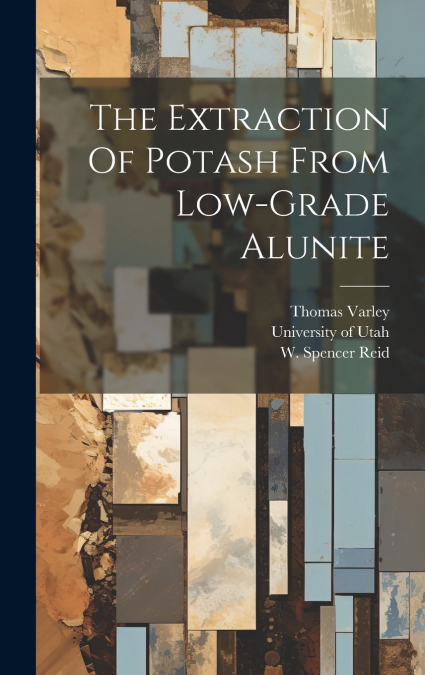 The Extraction Of Potash From Low-grade Alunite