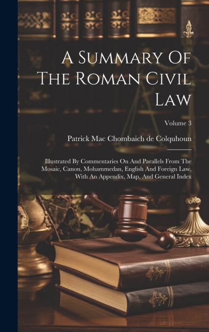 A Summary Of The Roman Civil Law