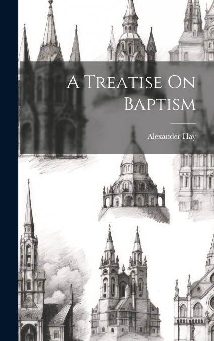 A Treatise On Baptism