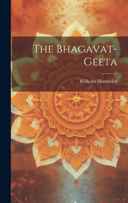 The Bhagavat-geeta