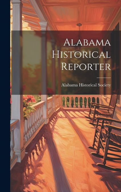 Alabama Historical Reporter