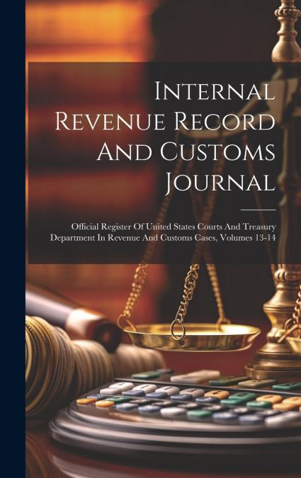 Internal Revenue Record And Customs Journal