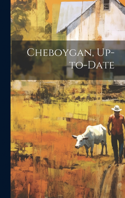 Cheboygan, Up-to-date