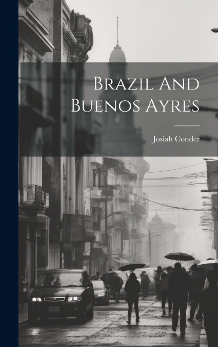 Brazil And Buenos Ayres