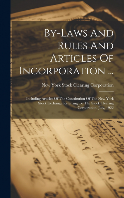 By-laws And Rules And Articles Of Incorporation ...