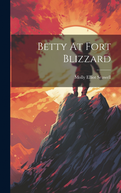 Betty At Fort Blizzard