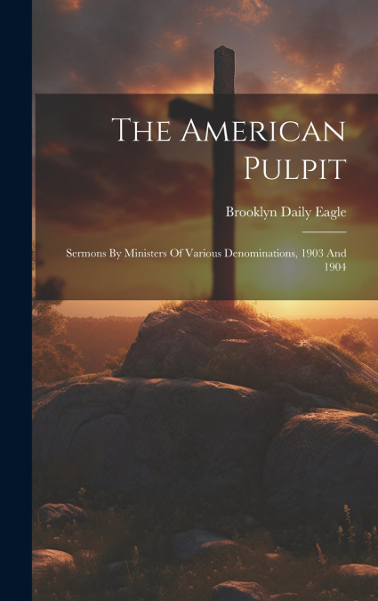The American Pulpit