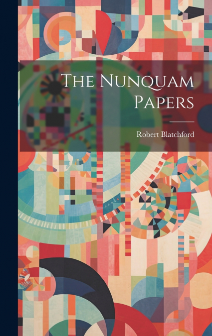 The Nunquam Papers