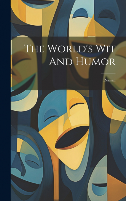 The World’s Wit And Humor