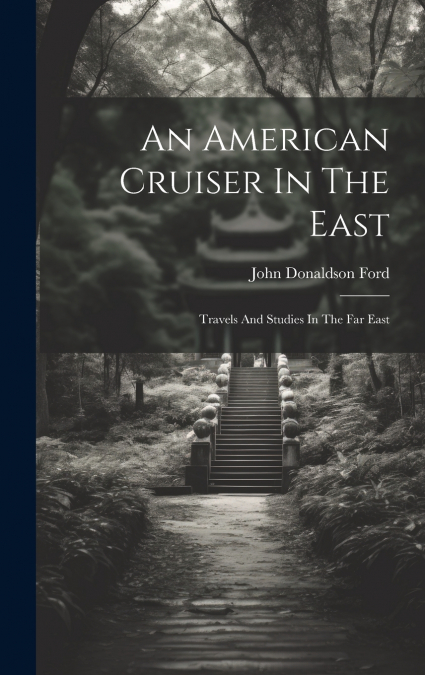 An American Cruiser In The East